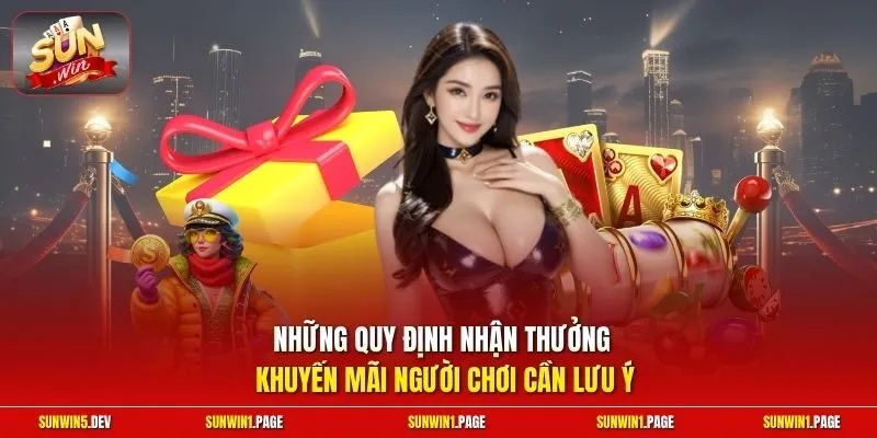 Những quy định nhận thưởng khuyến mãi người chơi cần lưu ý