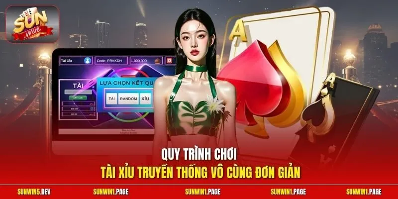 Quy trình chơi Tài Xỉu truyền thống vô cùng đơn giản