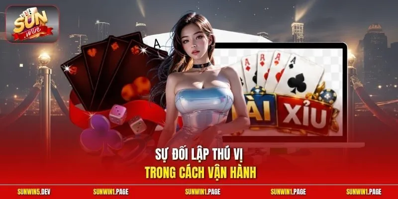 Sự đối lập thú vị trong cách vận hành