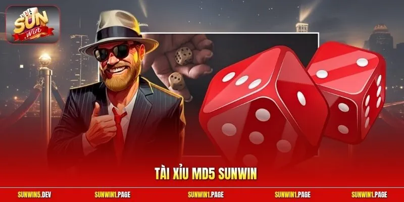 Tài Xỉu MD5 Sunwin