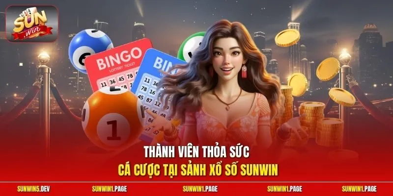 Thành viên thỏa sức cá cược tại sảnh xổ số Sunwin
