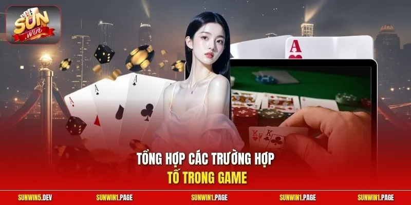 Tổng hợp các trường hợp tố trong game